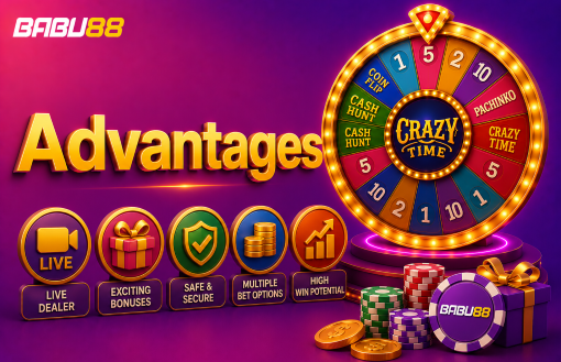 Advantages of Playing Crazy Time on Babu88
