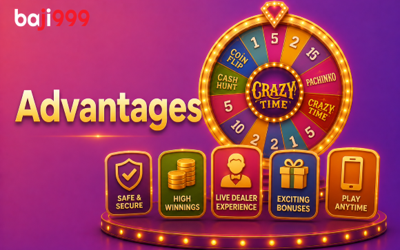 Advantages of Playing Crazy Time on Baji999