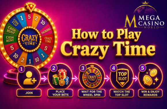 How to Play Crazy Time at Mega Casino World